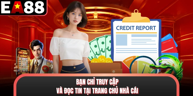 Bạn chỉ truy cập và đọc tin tại trang chủ nhà cái