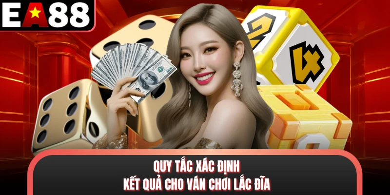 Quy tắc xác định kết quả cho ván chơi lắc đĩa