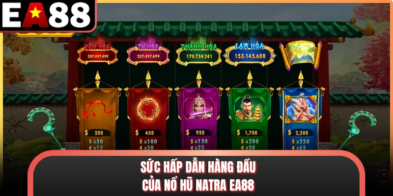 Sức hấp dẫn hàng đầu của nổ hũ Natra EA88
